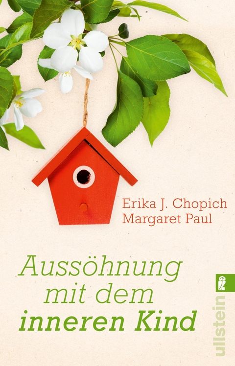 Aussöhnung mit dem inneren Kind - Erika J. Chopich, Margaret Paul