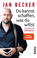 Du kannst schaffen, was du willst - Jan Becker