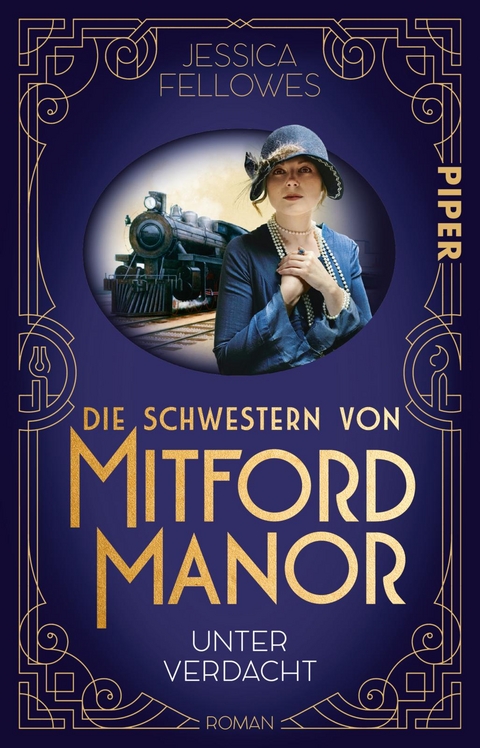 Die Schwestern von Mitford Manor – Unter Verdacht - Jessica Fellowes