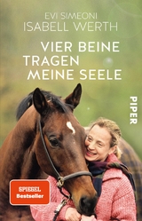 Vier Beine tragen meine Seele - Isabell Werth, Evi Simeoni