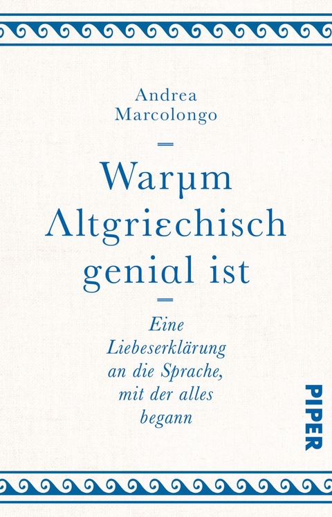 Warum Altgriechisch genial ist - Andrea Marcolongo