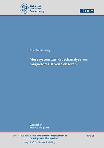 Messsystem zur Rauschanalyse von magnetoresistiven Sensoren - Felix Maria Nording