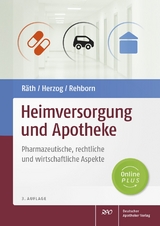 Heimversorgung und Apotheke - Räth, Ulrich; Herzog, Reinhard; Rehborn, Martin