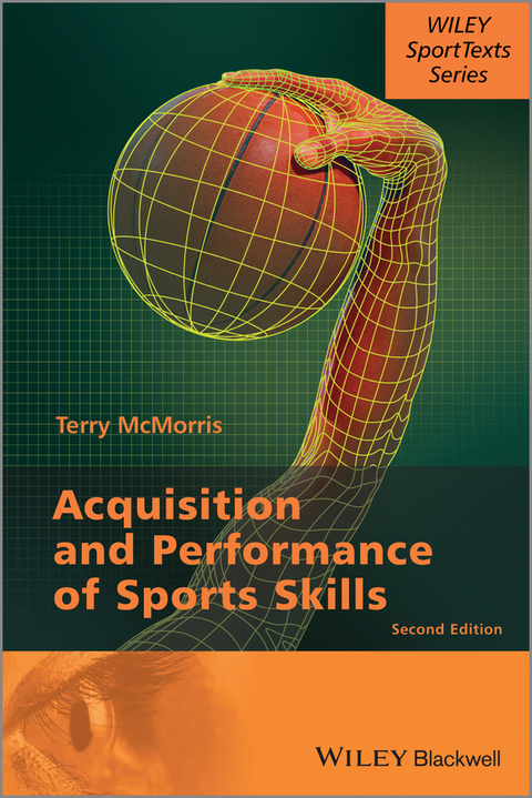 Acquisition and Performance of Sports Skills -  Terry McMorris