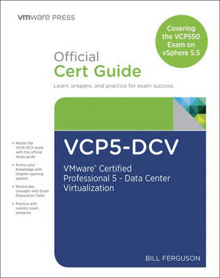 VCP5-DCV Official Certification Guide (Covering the VCP550 Exam) -  Bill Ferguson