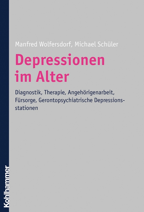 Depressionen im Alter - Manfred Wolfersdorf, Michael Schüler