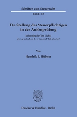 Die Stellung des Steuerpflichtigen in der Außenprüfung. - Hendrik B. Hübner