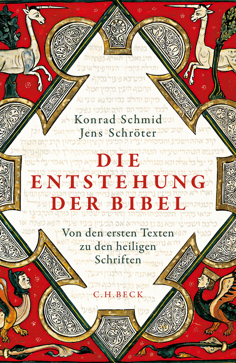 Die Entstehung der Bibel - Konrad Schmid, Jens Schröter