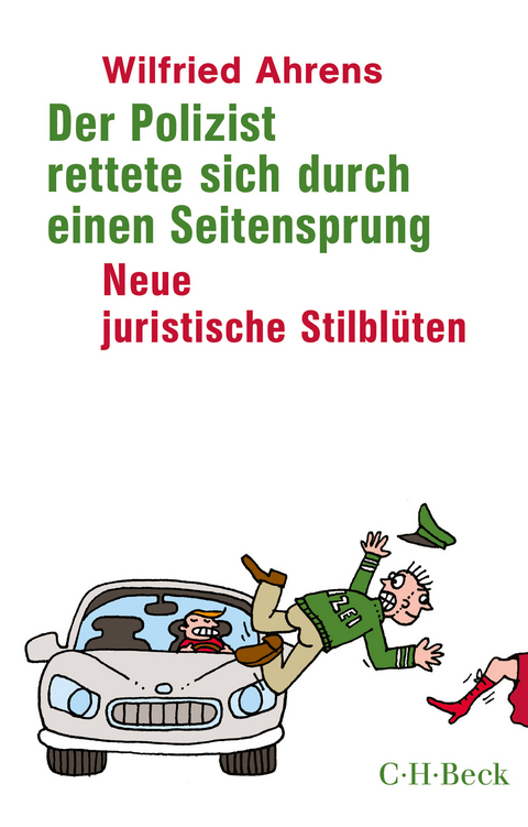 Der Polizist rettete sich durch einen Seitensprung - Wilfried Ahrens