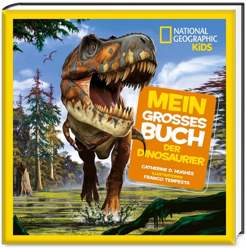 Mein großes Buch der Dinosaurier - Catherine D. Hughes