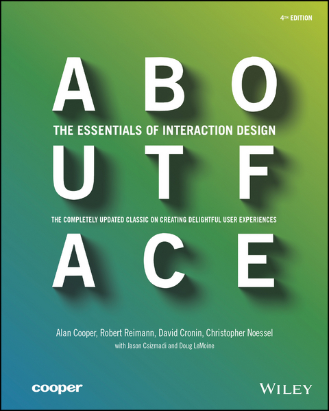 About Face - Alan Cooper, Robert Reimann, David Cronin, Christopher Noessel