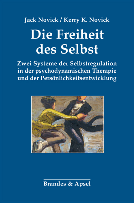 Die Freiheit des Selbst - Jack Novick, Kerry Kelly Novick