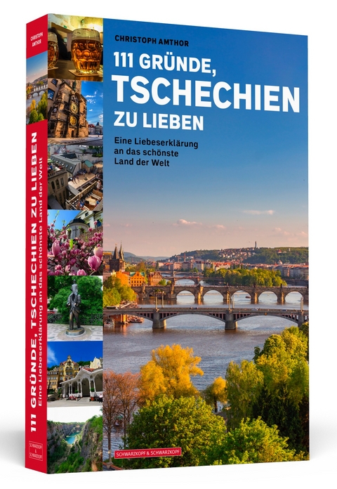 111 Gründe, Tschechien zu lieben - Christoph Amthor