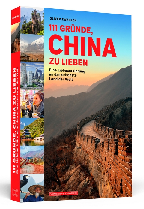 111 Gründe, China zu lieben - Oliver Zwahlen