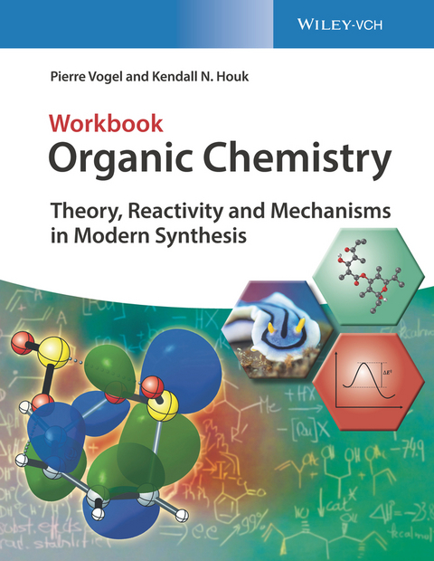 Organic Chemistry - Workbook - Pierre Vogel, Kendall N. Houk