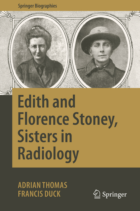 Edith and Florence Stoney, Sisters in Radiology - Adrian Thomas, Francis Duck