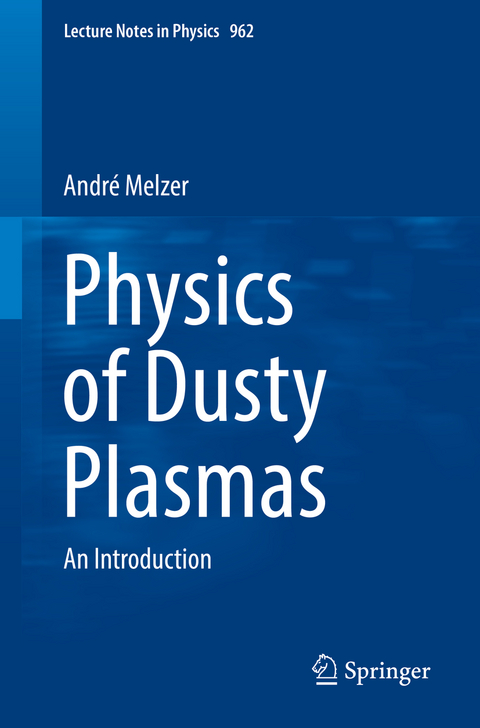 Physics of Dusty Plasmas - André Melzer