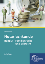 Notarfachkunde - Familienrecht und Erbrecht - Stefan Lange-Parpart