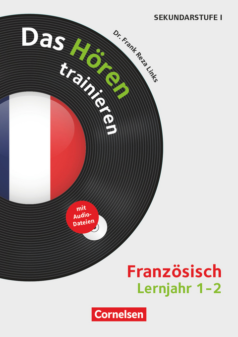 Das Hören trainieren - Hörkompetenz in den Fremdsprachen Sekundarstufe I/II - Französisch - Lernjahr 1/2 - Frank Reza Links