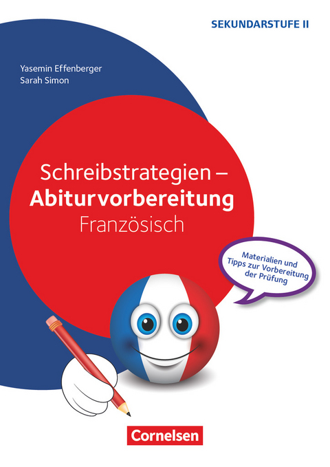 Abiturvorbereitung Fremdsprachen - Französisch - Yasemin Effenberger, Sarah Simon