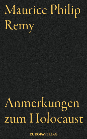 Anmerkungen zum Holocaust - Maurice Philip Remy