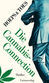 Die Cannabis-Connection -  Jac. Toes,  Thomas Hoeps