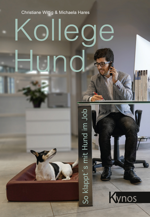 Kollege Hund - Christiane Wittig, Michaela Hares