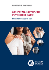 Gruppenanalytische Psychotherapie - Behr, Harold; Hearst, Liesel