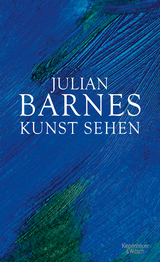 Kunst sehen - Julian Barnes