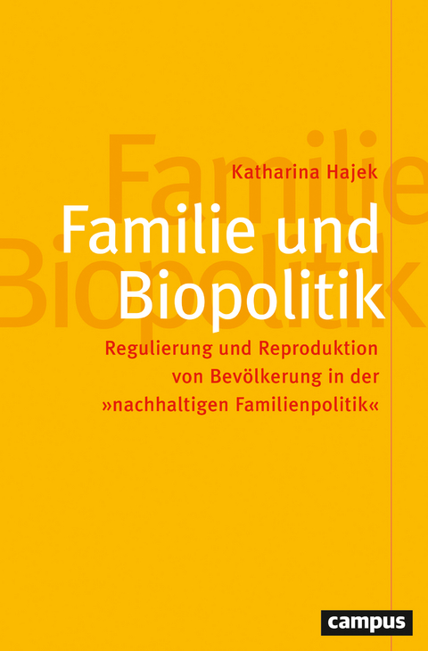 Familie und Biopolitik - Katharina Hajek