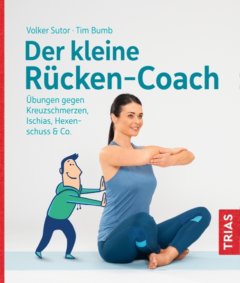 Der kleine Rücken-Coach - Volker Sutor, Tim Bumb