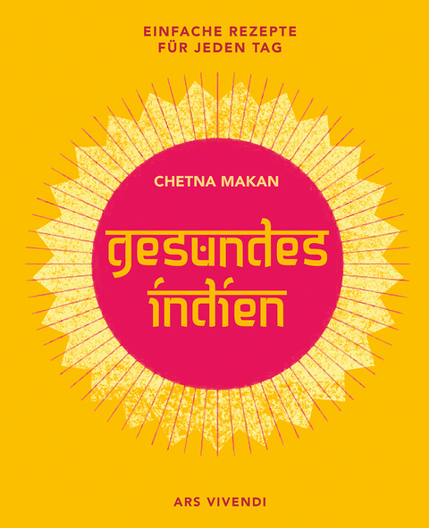 Gesundes Indien - Chetna Makan