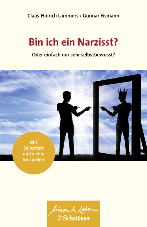 Bin ich ein Narzisst? - Claas-Hinrich Lammers, Gunnar Eismann