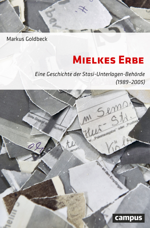 Mielkes Erbe - Markus Goldbeck