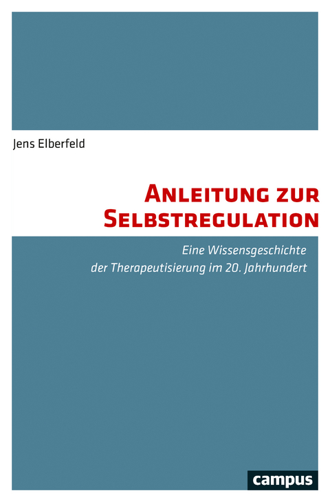 Anleitung zur Selbstregulation - Jens Elberfeld