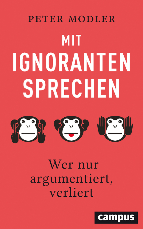 Mit Ignoranten sprechen - Peter Modler