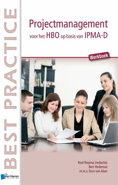 Projectmanagement voor het HBO op basis van IPMA-D - Werkboek -  Bert Hedeman