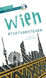 Wien - Stadtabenteuer Reiseführer Michael Müller Verlag - Judith Weibrecht