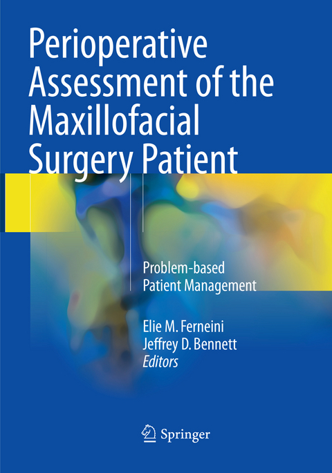 Perioperative Assessment of the Maxillofacial Surgery Patient - 