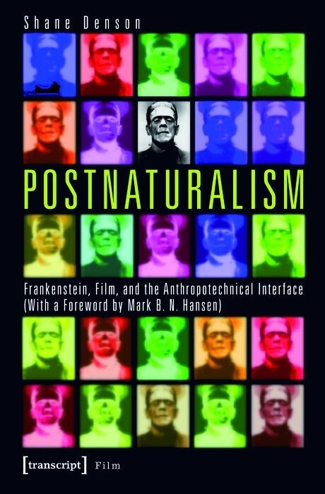 Postnaturalism - Shane Denson