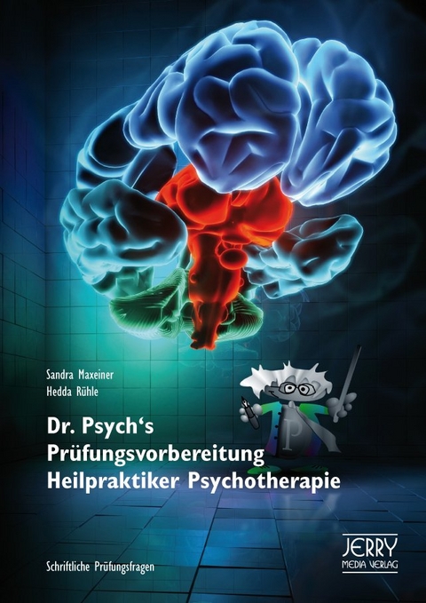 Dr. Psych's Prüfungsvorbereitung Heilpraktiker Psychotherapie - Rühle Maxeiner  Sandra  Hedda