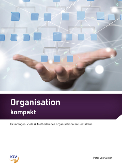 Organisation kompakt - Peter von Gunten