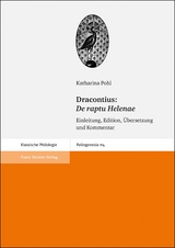 Dracontius: De raptu Helenae - Katharina Pohl