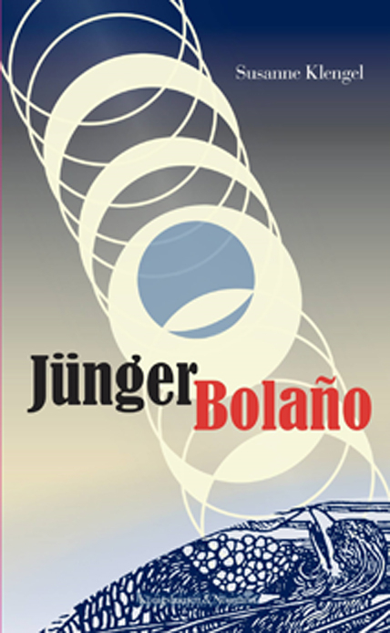 Jünger Bolaño - Susanne Klengel