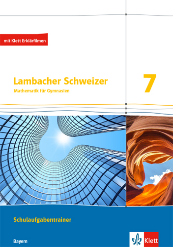 Lambacher Schweizer Mathematik 7. Ausgabe Bayern