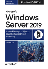 Microsoft Windows Server 2019 – Das Handbuch - Thomas Joos