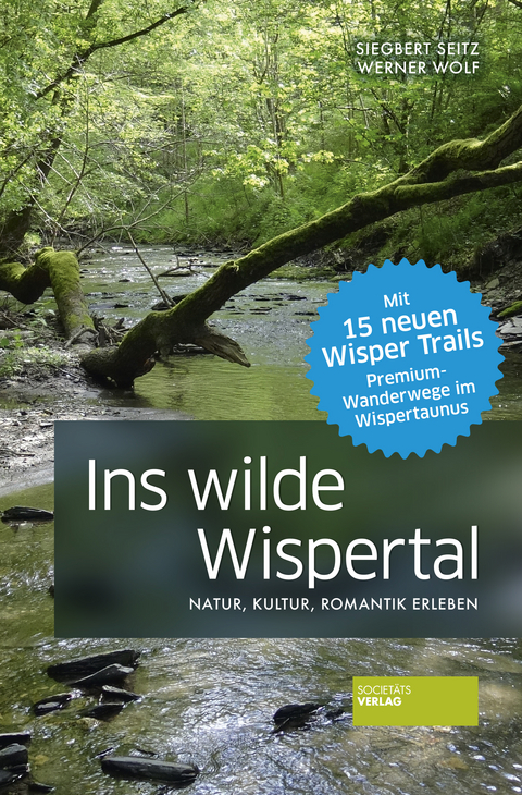 Ins wilde Wispertal - Siegbert Seitz, Werner Wolf