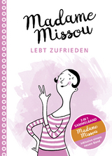 Madame Missou lebt zufrieden - Madame Missou