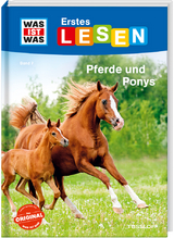 WAS IST WAS Erstes Lesen Band 7. Pferde und Ponys - Christina Braun