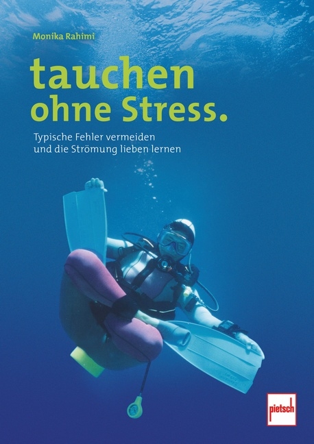 tauchen ohne Stress. - Monika Rahimi